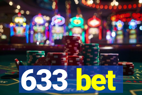 633 bet